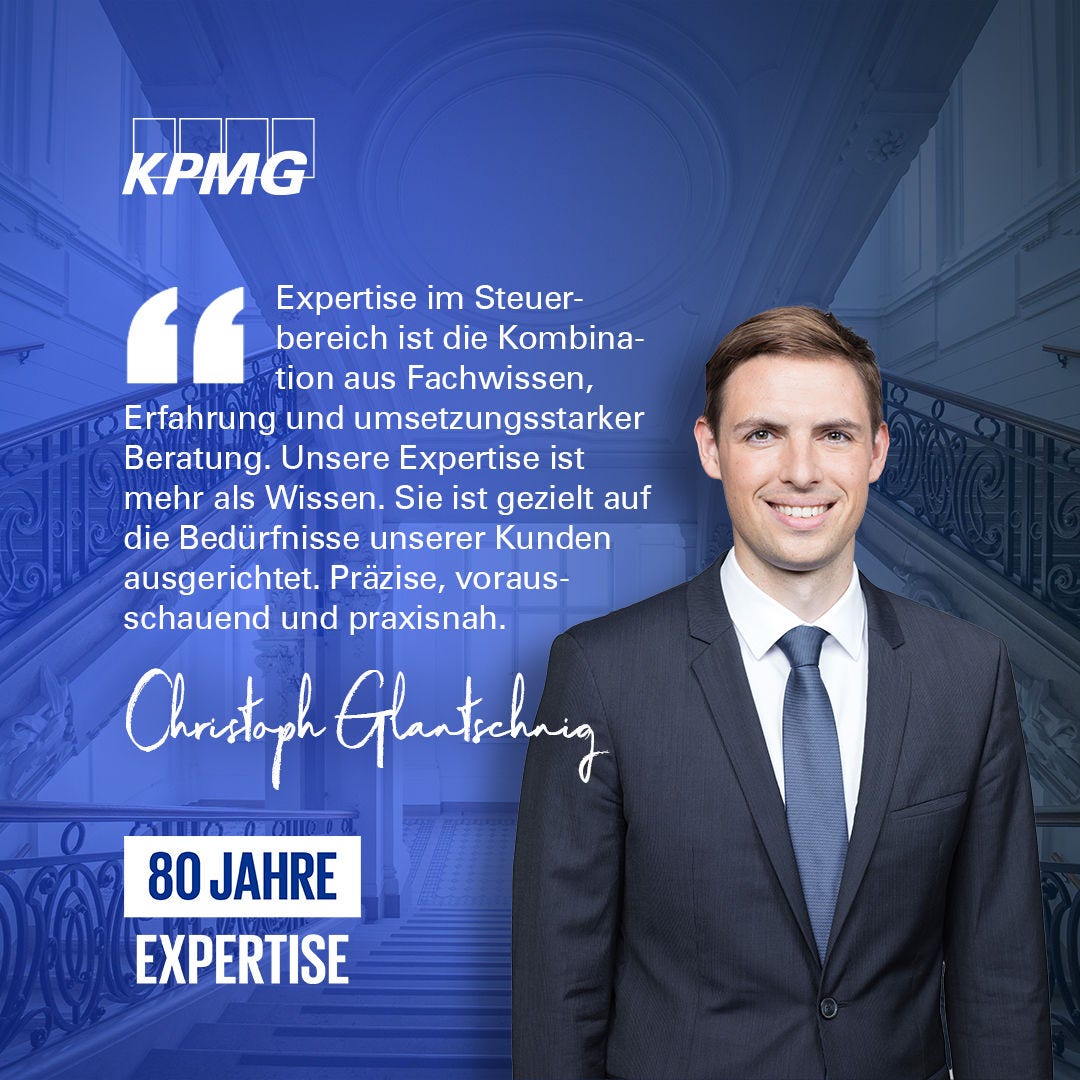 Porträt einer Person im Anzug vor blauem KPMG-Hintergrund. Großes Zitat über „Expertise“: Kombination aus Fachwissen, Erfahrung und umsetzungsstarker Beratung; Wissen praxisnah einsetzen, Bedürfnisse der Kundschaft präzise, vorausschauend und präsent bedienen. Unten steht: „80 Jahre Expertise“.