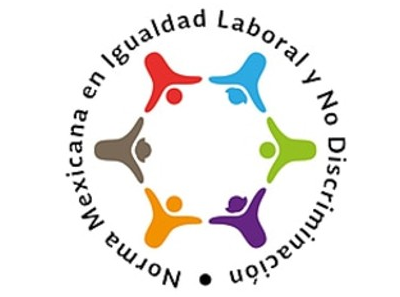 Norma Mexicana en Igualdad Laboral y No Discriminación