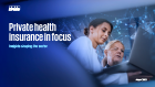 Download Private health insurance in focus (PDF 2.5MB)
