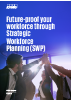 Future-proof your workforce through Strategic Workforce Planning (SWP)