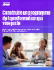Construire un programme de transformation qui vise juste