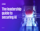 The leadership guide to securing AI