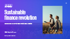 Sustainable finance revolution - How banks can profit from sustainable growth