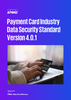 Navigating Payment Card Industry Data Security Standard (PCI DSS) Version 4.0.1