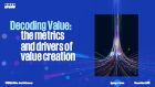 Most companies recognise the importance of value creation, but rarely is it clearly defined. 