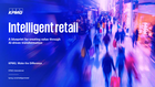 Intelligent retail-report 2025